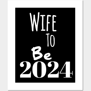 Wife to be in 2024 Posters and Art
